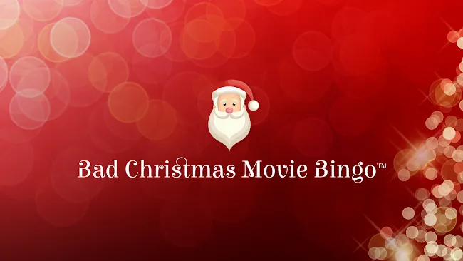 Bad Christmas Movie Bingo®