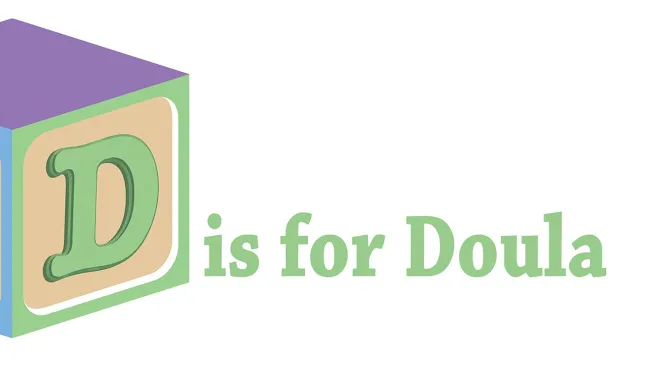 D is for Doula