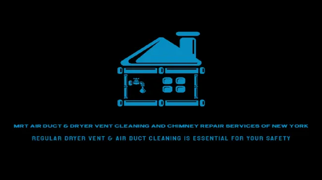 MRT Air Duct & Dryer Vent Cleaning And Chimney Repair Services Of New York