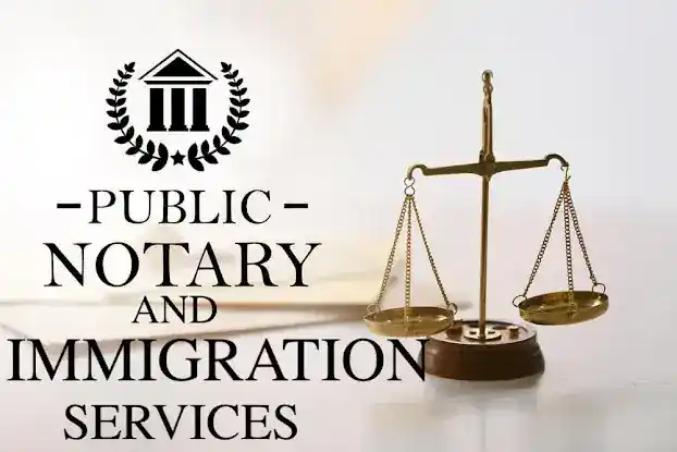 NOTARY PUBLIC AND IMMIGRATION SERVICES