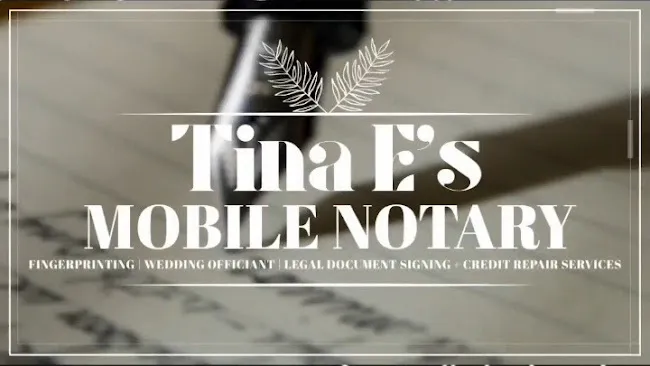 Tina E's Mobile Notary, Signing Agent, Fingerprinting, Marriage Officiant and Tax Prep Services.