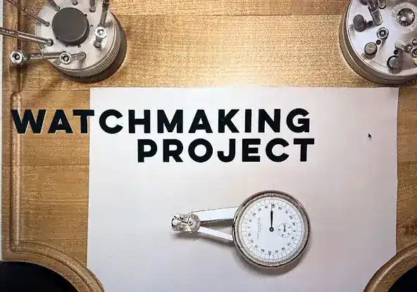 Watchmaking Project