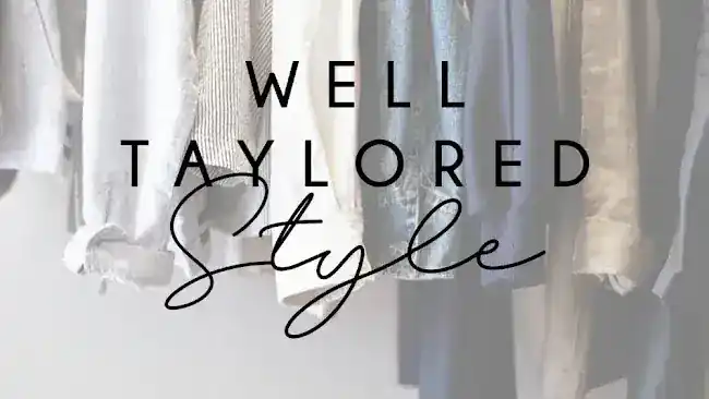 Well Taylored Style